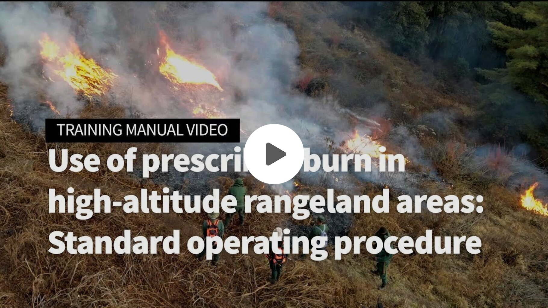 Use of prescribed burn in high-altitude rangeland areas: Standard operating procedure
