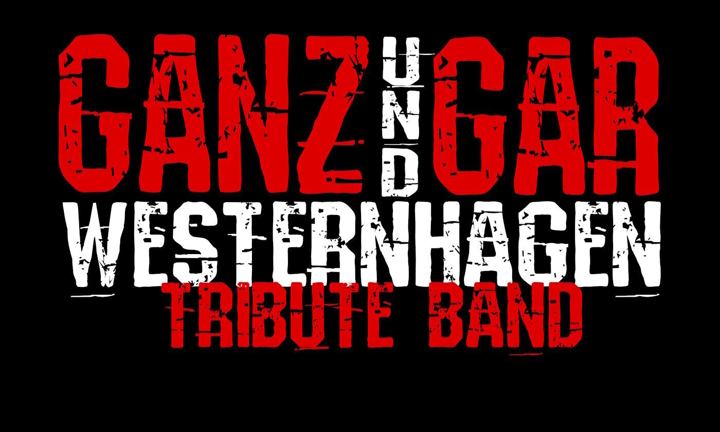 GANZundGAR WESTERNHAGEN Tribute Band
