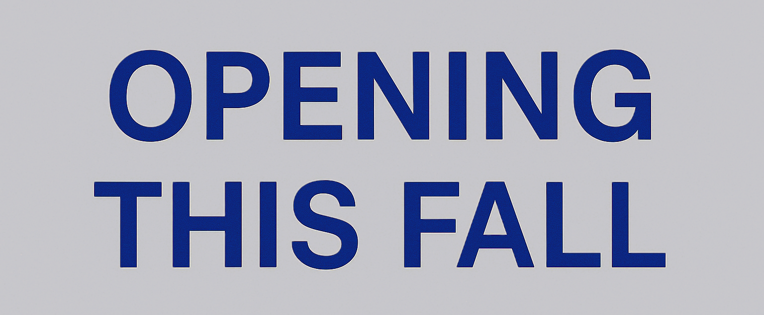 Opening this Fall