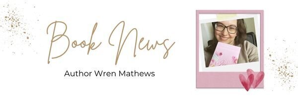 Wren Mathews Book News Image